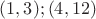 $(1,3);(4,12)$