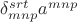 $\delta^{srt}_{mnp}a^{mnp}$