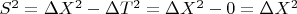 $S^2= \Delta X^2-\Delta T^2= \Delta X^2-0= \Delta X^2$