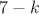 ${7-k}$
