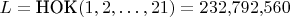 $ L = \text{НОК}(1,2,\ldots,21) = 232{,}792{,}560 $