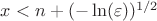 $x < n + (-\ln(\varepsilon))^{1/2}$