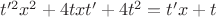 $t'^2x^2+4txt'+4t^2=t'x+t$