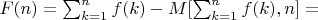 $F(n)=\sum_{k=1}^n {f(k) -M[\sum_{k=1}^n {f(k),n]}=$