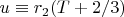 $u\equiv r_2(T+2/3)$