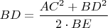 $\displaystyle BD=\frac{AC^{2}+BD^{2}}{2\cdot BE}$
