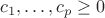 $c_1,\ldots,c_p\geq 0$