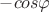 $-cos \varphi $