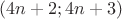 $(4n+2;4n+3)$