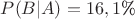 $P(B|A)=16,1$\%$$