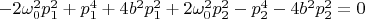 $-2\omega_0^2 p_1^2+p_1^4+4b^2p_1^2+2\omega_0^2p_2^2-p_2^4-4b^2p_2^2=0$