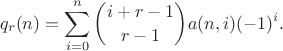 $$q_r(n) = \sum\limits_{i=0}^{n}\binom{i+r-1}{r-1}a(n,i)(-1)^i.$$