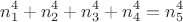 $$n_1^4+n_2^4+n_3^4+n_4^4=n_5^4$$