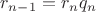$r_{n-1}=r_nq_n$