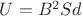 $U=B^2Sd$
