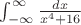 $\int_{-\infty}^{\infty} \frac{dx}{x^4+16}$