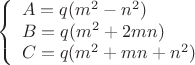 $$
\left\{
\begin{array}{lll}
A=q(m^2-n^2) \\
B=q(m^2+2mn) \\
C=q(m^2+mn+n^2)
\end{array}
$$