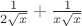 $\frac{1}{2\sqrt x}+\frac{1}{x\sqrt x}$ $\frac{1}{2\sqrt x}+\frac{1}{x\sqrt x}$