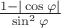 $\frac{1-|\cos\varphi|}{\sin^2\varphi}$