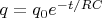 $q=q_0e^{-t/RC}$