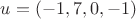 $u=(-1,7,0,-1)$