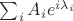 $\sum_i A_i e^{i \lambda_i}$
