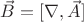 $\[\vec B = [\nabla ,\vec A]\]$