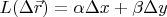 $L(\Delta\vec r) = \alpha \Delta x + \beta \Delta y$