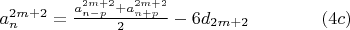 $a_n^{2m + 2}  = \frac{{a_{n - p}^{2m + 2}  + a_{n + p}^{2m + 2} }}{2}   - 6d_{2m + 2} \qquad\qquad                            (4c)$