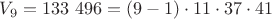 $V_9 = 133 \ 496 = (9-1) \cdot 11 \cdot 37 \cdot 41$