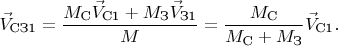 $\vec{V}_{\text{СЗ1}}=\dfrac{M_{\text{С}}\vec{V}_{\text{С1}}+M_{\text{З}}\vec{V}_{\text{З1}}}{M}=\dfrac{M_{\text{С}}}{M_{\text{С}}+M_{\text{З}}} \vec{V}_{\text{С1}}.$