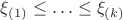 $ \xi_{(1)} \le \ldots \le \xi_{(k)} $