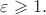 $\varepsilon\geqslant 1.$