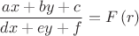 $$ \frac{{ax + by + c}}{{dx + ey + f}} = F\left( r \right) \\ $