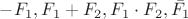 $-F_1, F_1+F_2, F_1\cdot F_2, \bar{F_1}$