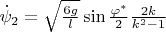 $\dot \psi_2 = \sqrt{\frac{6g}{l}} \sin\frac{\varphi^*}{2} \frac{2k}{k^2-1}$
