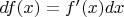 $df(x) = f'(x)dx$