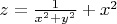 $z=\frac{1}{x^2+y^2}+x^2$