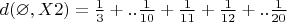 $d(\varnothing,X2)=\frac{1}{3}+..\frac{1}{10}+\frac{1}{11}+\frac{1}{12}+..\frac{1}{20}$
