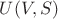 $U(V,S)$