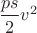 $\dfrac{ps}{2}v^2