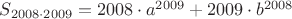$S_{2008\cdot 2009}=2008\cdot a^{2009}+2009\cdot b^{2008}$
