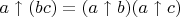 $a\uparrow (bc) = (a\uparrow b) (a\uparrow c)$