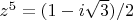 $z^5=(1-i\sqrt{3})\slash 2$