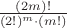 $\frac{(2m)!}{(2!)^m \cdot (m!)} $