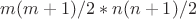 $m(m+1)/2*n(n+1)/2$