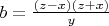 $b=\frac{(z-x)(z+x)}{y}$