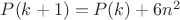 $P(k+1)=P(k)+6n^2$