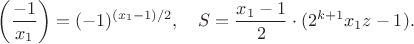 $$
\left(\frac{-1}{x_1}\right)=(-1)^{(x_1-1)/2}, \quad
S=\frac{x_1-1}{2} \cdot (2^{k+1}x_1z-1).
$$