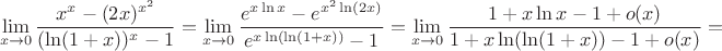 $$\lim\limits_{x\to 0}\dfrac{x^x-(2x)^{x^2}}{(\ln(1+x))^x-1}=\lim\limits_{x\to 0}\dfrac{e^{x\ln x}-e^{x^2\ln(2x)}}{e^{x\ln(\ln(1+x))}-1}=\lim\limits_{x\to 0}\dfrac{1+x\ln x-1+o(x)}{1+x\ln(\ln(1+x))-1+o(x)}=$$